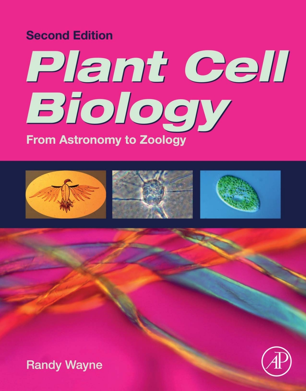 Plant Cell Biology From Astronomy to Zoology 2nd Edition â€“ PDF/EPUB Version Downloadable