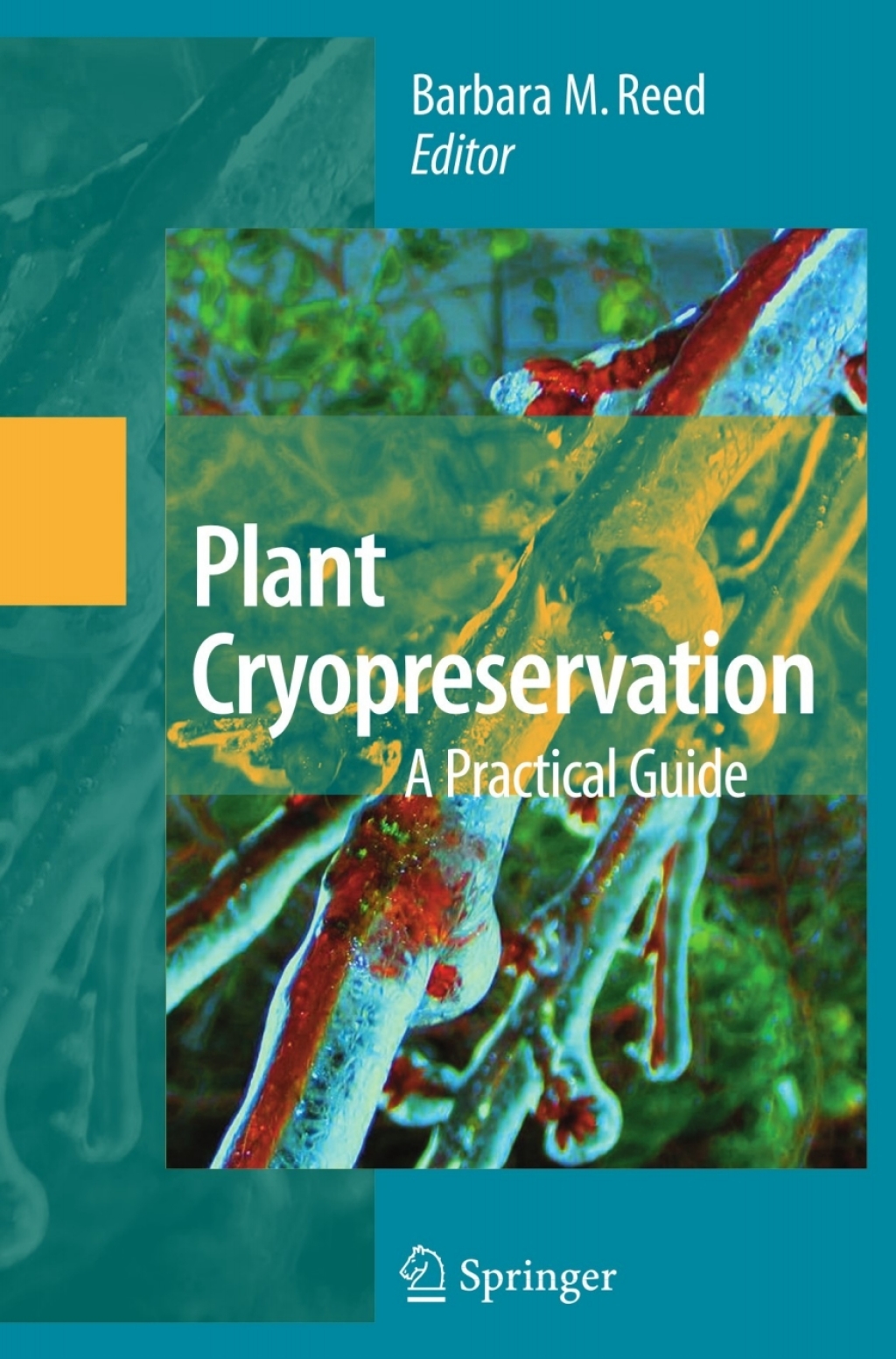 Plant Cryopreservation: A Practical Guide 1st Edition â€“ PDF/EPUB Version Downloadable