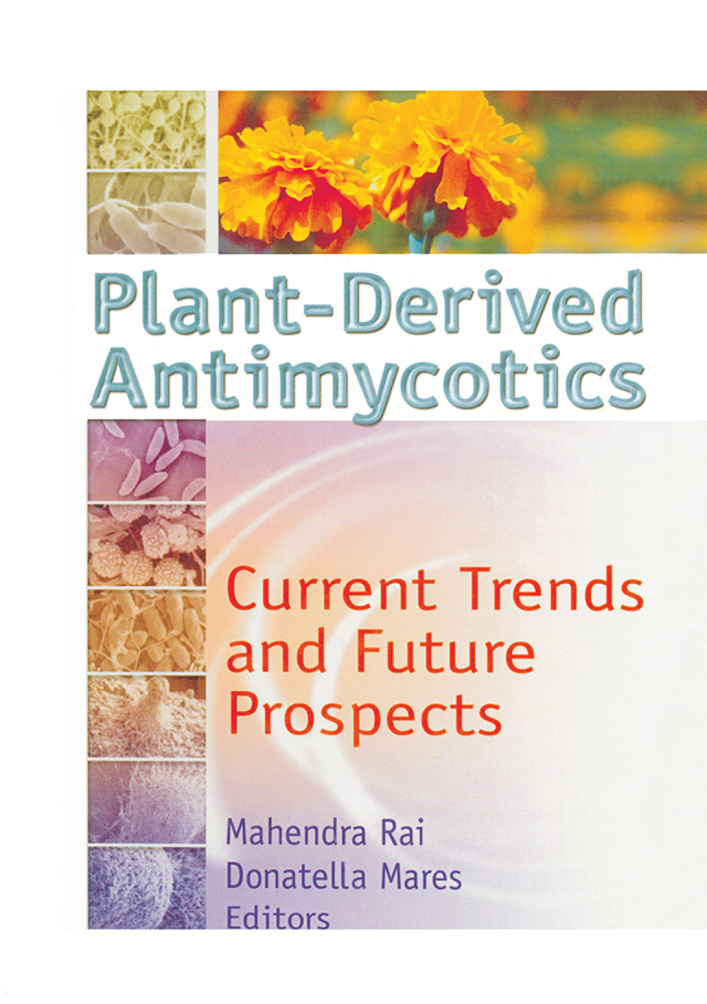 Plant-Derived Antimycotics Current Trends and Future Prospects 1st Edition â€“ PDF/EPUB Version Downloadable