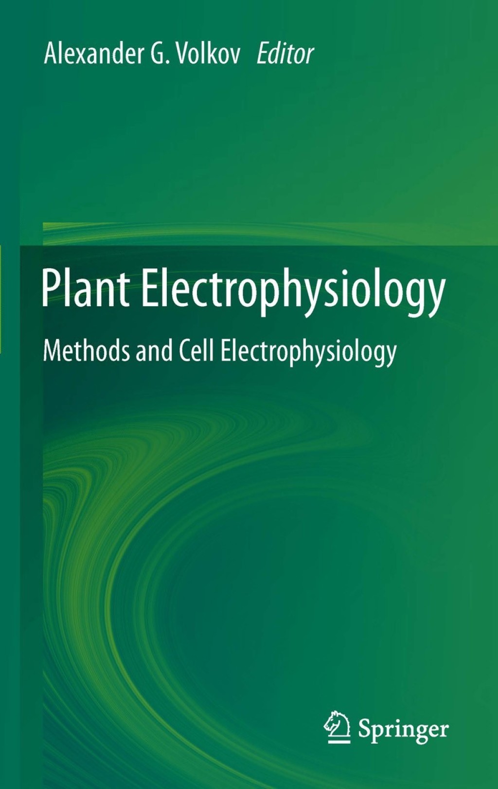 Plant Electrophysiology Methods and Cell Electrophysiology 1st Edition â€“ PDF/EPUB Version Downloadable