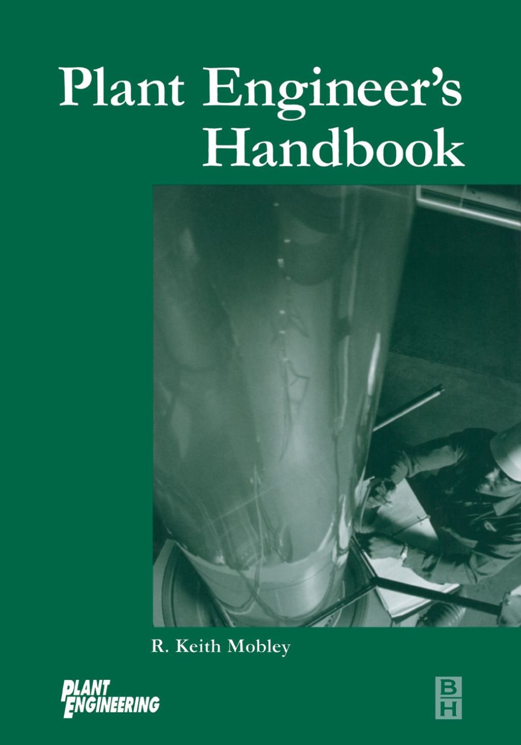 Plant Engineer's Handbook – PDF/EPUB Version Downloadable Plant Engineer's Handbook – PDF/EPUB Version Downloadable - Image 1