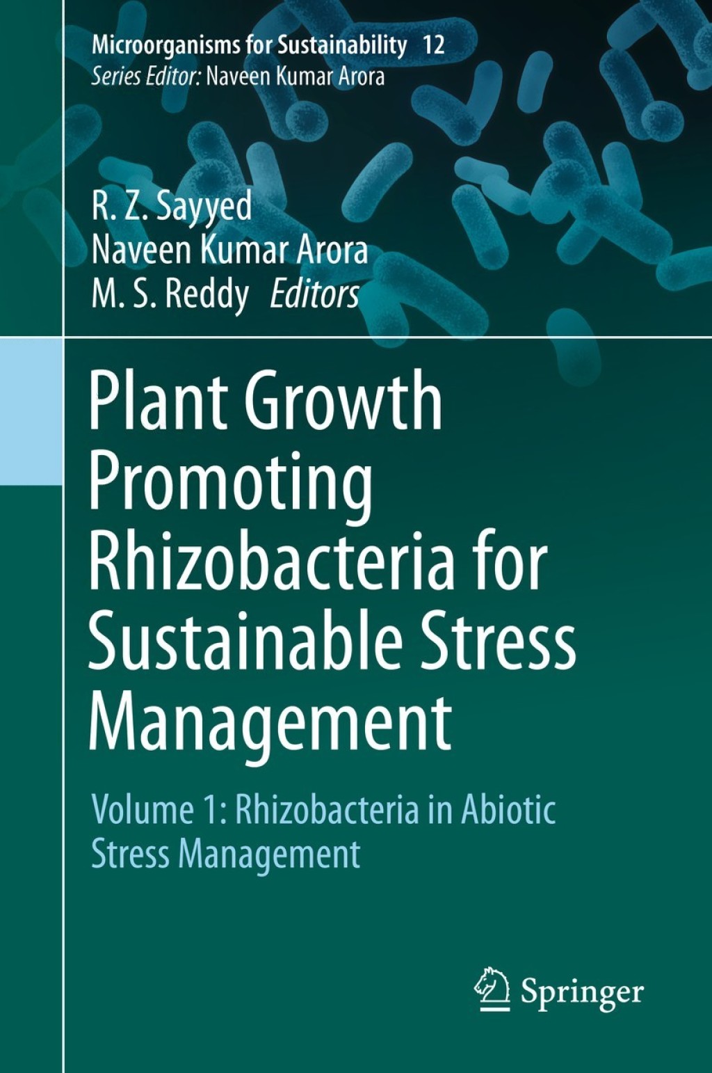 Plant Growth Promoting Rhizobacteria for Sustainable Stress Management Volume 1: Rhizobacteria in Abiotic Stress Management  â€“ PDF/EPUB Version Downloadable