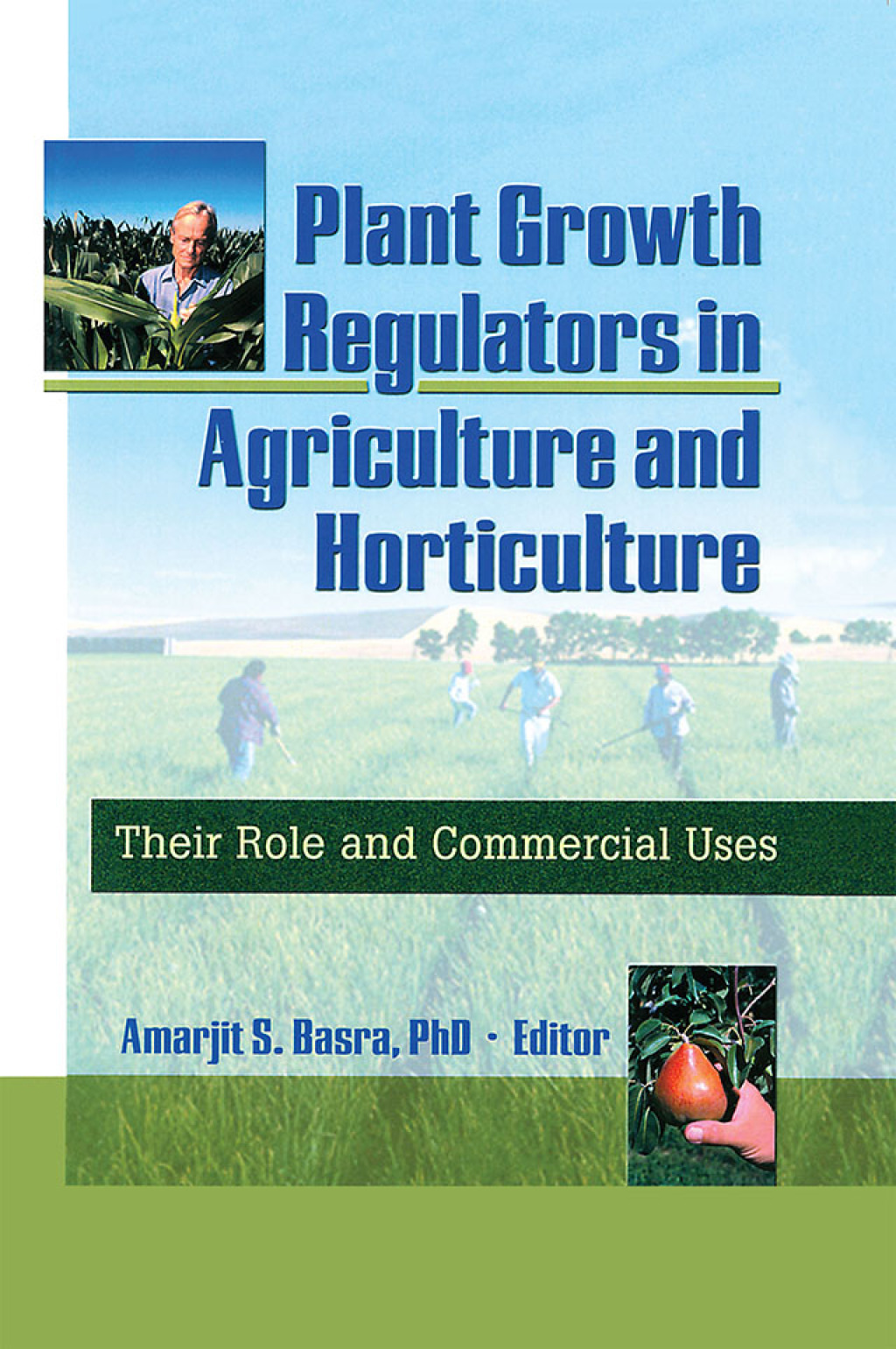 Plant Growth Regulators in Agriculture and Horticulture Their Role and Commercial Uses 1st Edition â€“ PDF/EPUB Version Downloadable