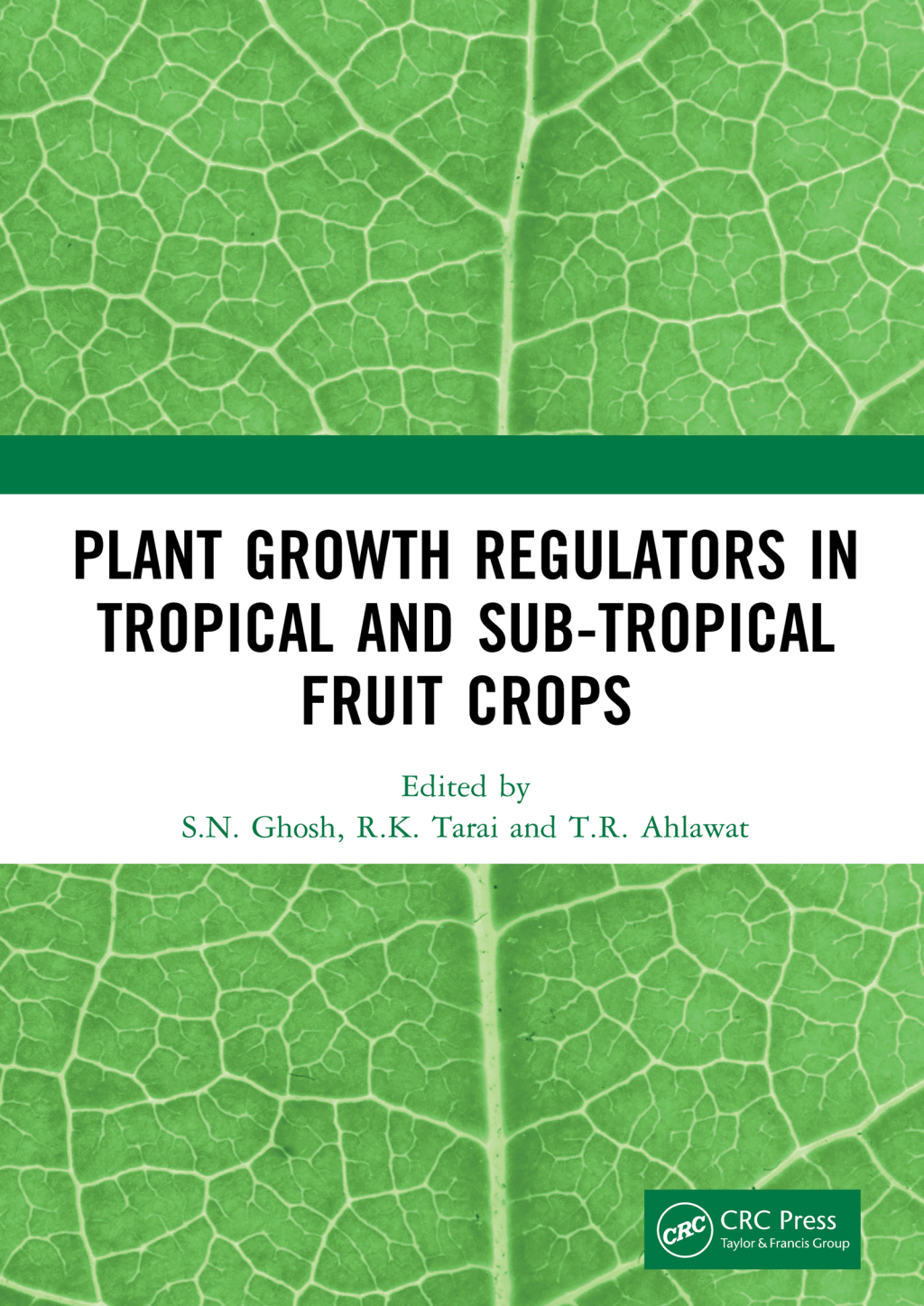 Plant Growth Regulators in Tropical and Sub-tropical Fruit Crops 1st Edition â€“ PDF/EPUB Version Downloadable