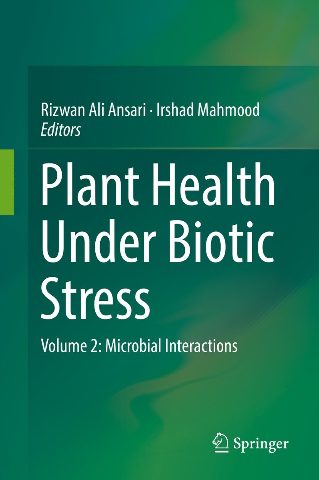 Plant Health Under Biotic Stress Volume 2: Microbial Interactions  â€“ PDF/EPUB Version Downloadable