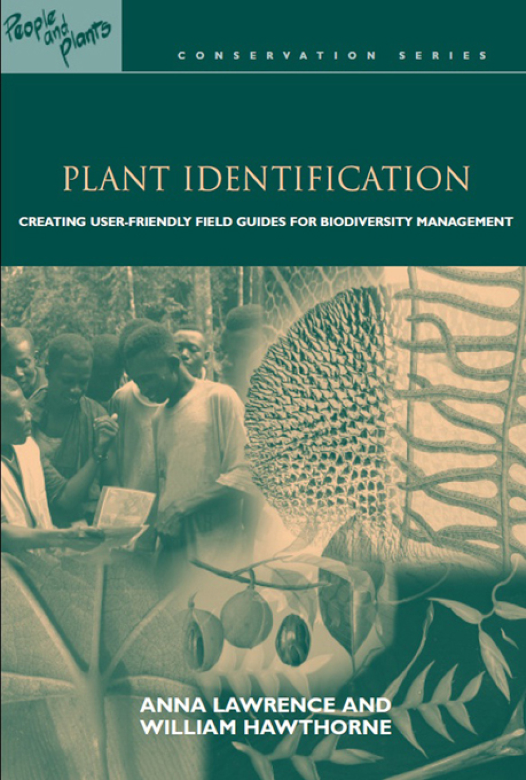 Plant Identification Creating User-Friendly Field Guides for Biodiversity Management 1st Edition â€“ PDF/EPUB Version Downloadable