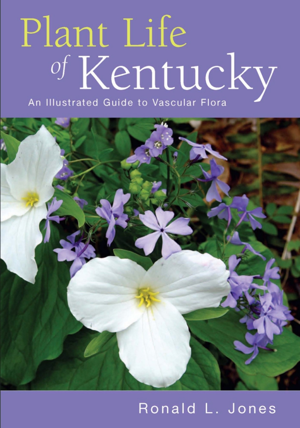 Plant Life of Kentucky An Illustrated Guide to the Vascular Flora  â€“ PDF/EPUB Version Downloadable