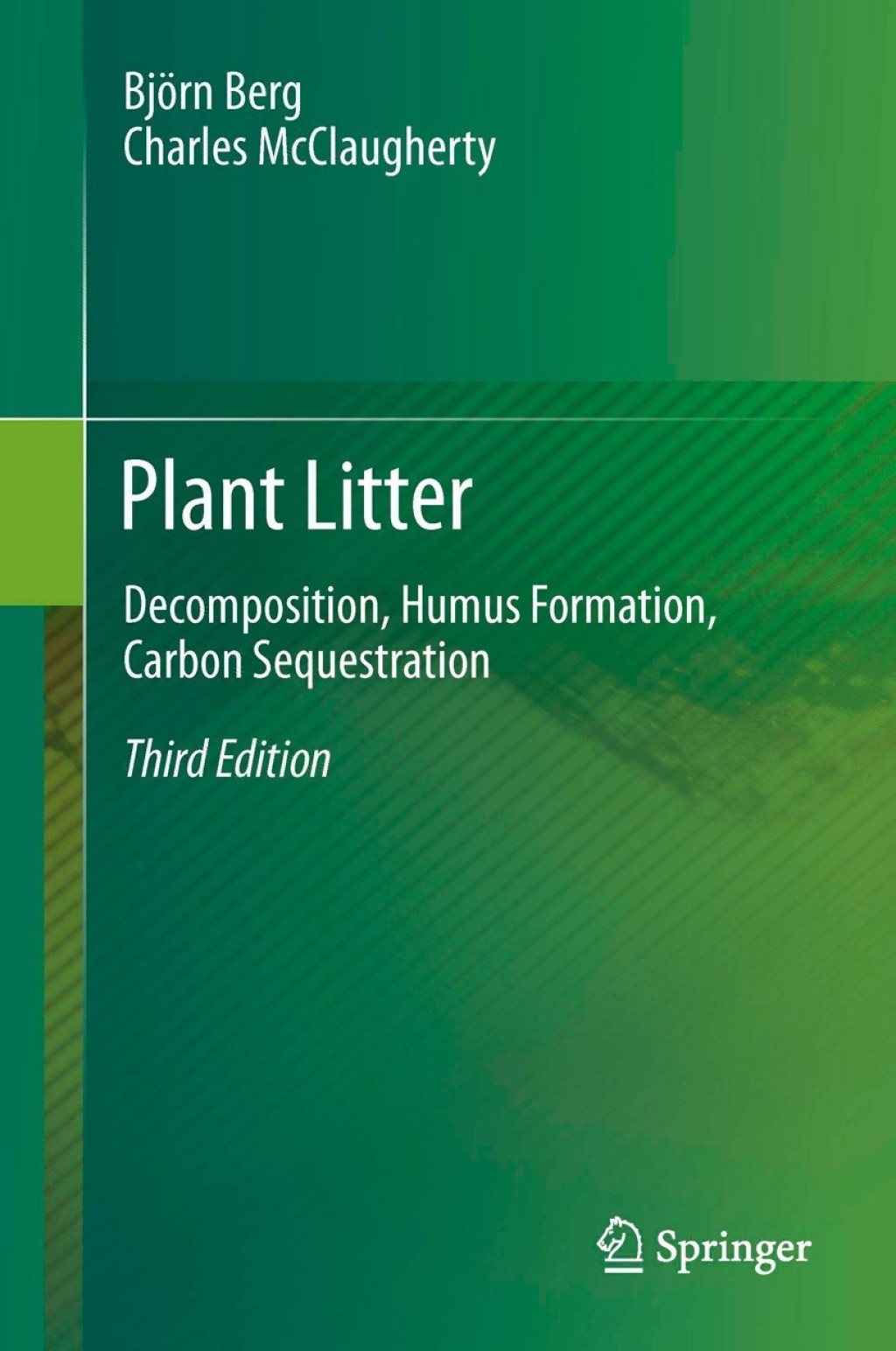 Plant Litter Decomposition, Humus Formation, Carbon Sequestration 3rd Edition â€“ PDF/EPUB Version Downloadable