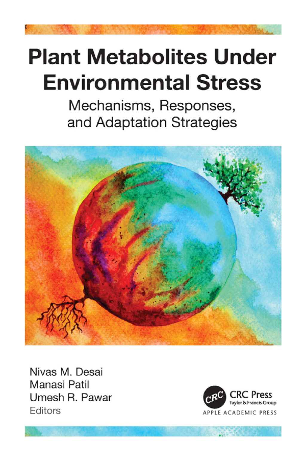 Plant Metabolites under Environmental Stress Mechanisms, Responses, and Adaptation Strategies 1st Edition â€“ PDF/EPUB Version Downloadable