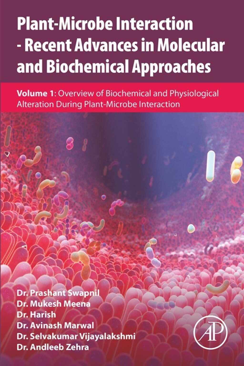 Plant-Microbe Interaction - Recent Advances in Molecular and Biochemical Approaches Volume 1: Overview of Biochemical and Physiological Alteration During Plant-Microbe Interaction 1st Edition â€“ PDF/EPUB Version Downloadable