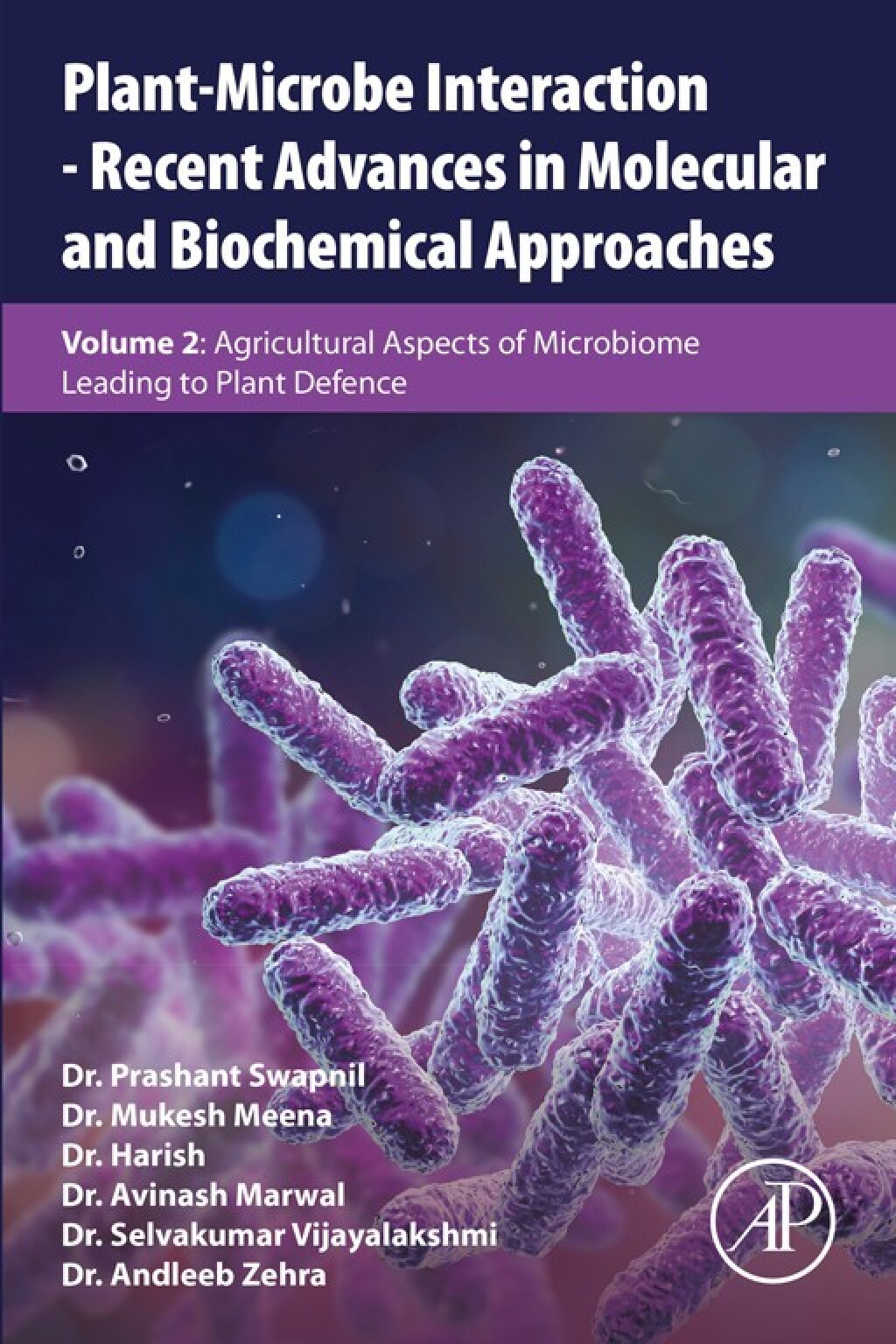 Plant-Microbe Interaction - Recent Advances in Molecular and Biochemical Approaches Volume 2: Agricultural Aspects of Microbiome Leading to Plant Defence 1st Edition â€“ PDF/EPUB Version Downloadable