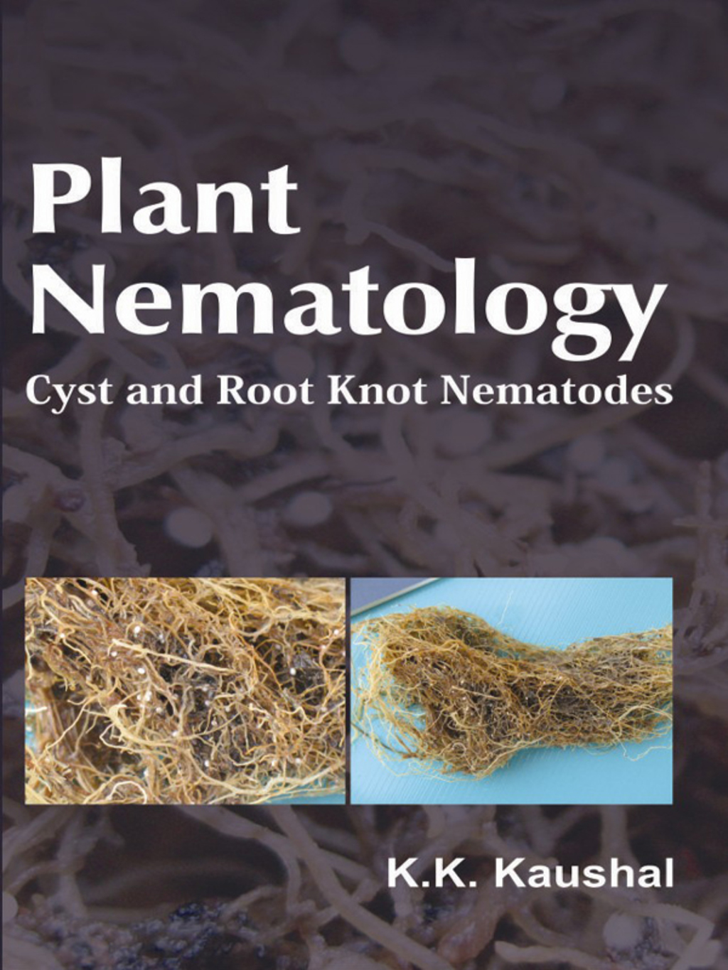 Plant Nematology: Cyst and Root Knot Nematodes  â€“ PDF/EPUB Version Downloadable
