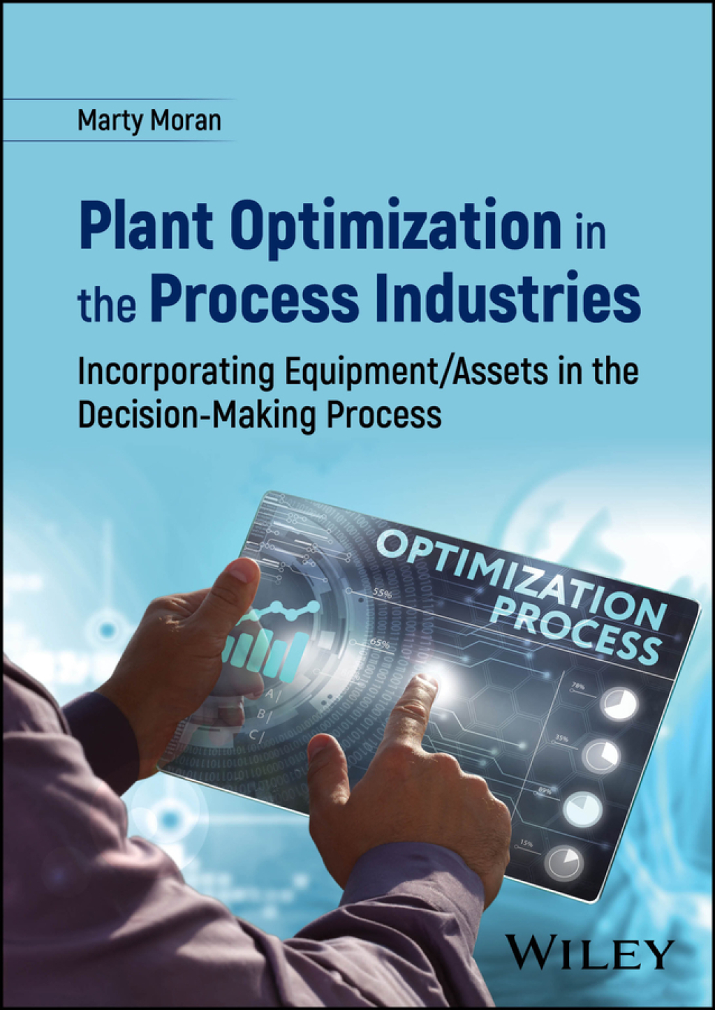 Plant Optimization in the Process Industries Incorporating Equipment/Assets in the Decision-Making Process 1st Edition â€“ PDF/EPUB Version Downloadable