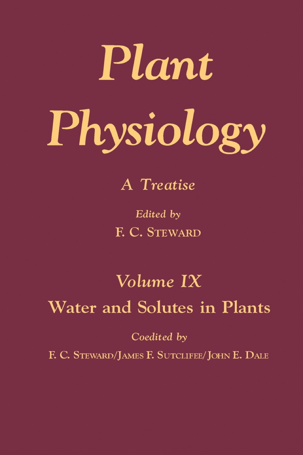 Plant Physiology 9: A Treatise: Water and Solutes in Plants 1st Edition â€“ PDF/EPUB Version Downloadable