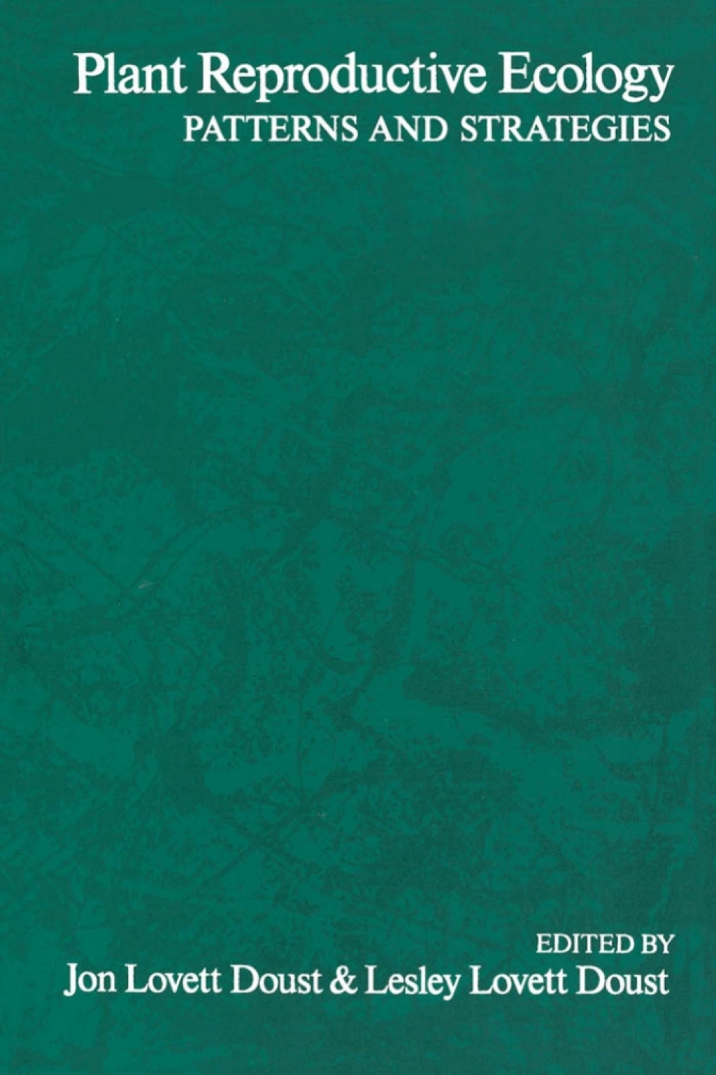 Plant Reproductive Ecology Patterns and Strategies 1st Edition â€“ PDF/EPUB Version Downloadable