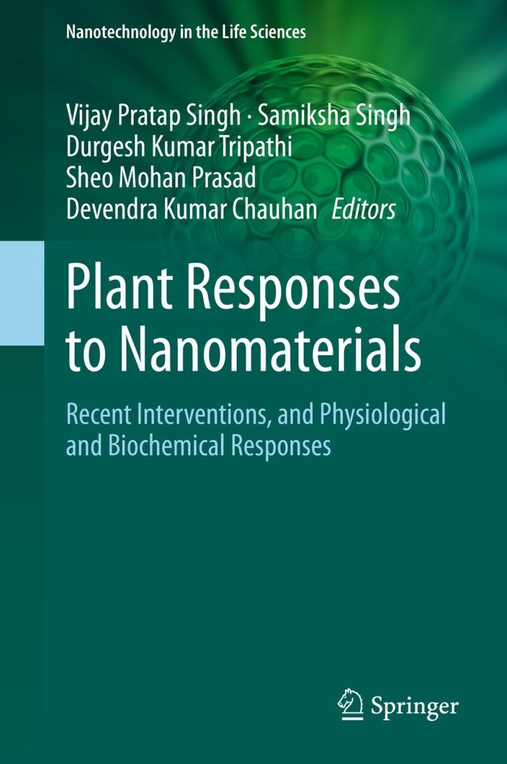 Plant Responses to Nanomaterials Recent Interventions, and Physiological and Biochemical Responses  â€“ PDF/EPUB Version Downloadable