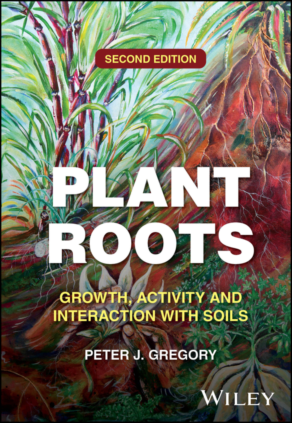 Plant Roots Growth, Activity and Interaction with Soils 2nd Edition â€“ PDF/EPUB Version Downloadable