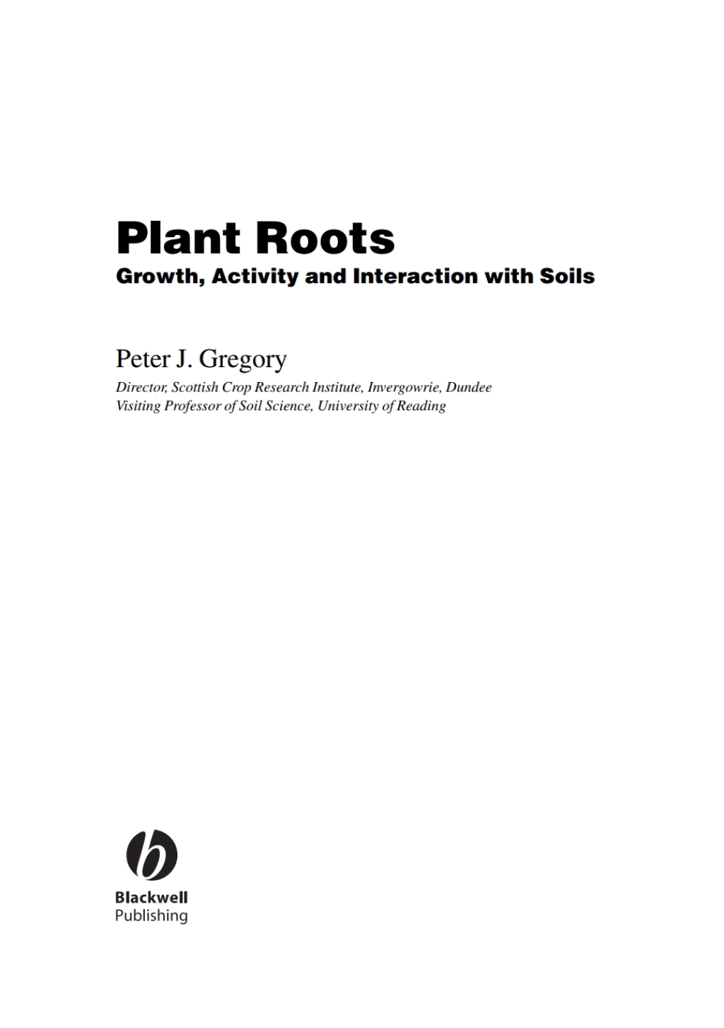 Plant Roots Growth, Activity and Interactions with the Soil 1st Edition â€“ PDF/EPUB Version Downloadable
