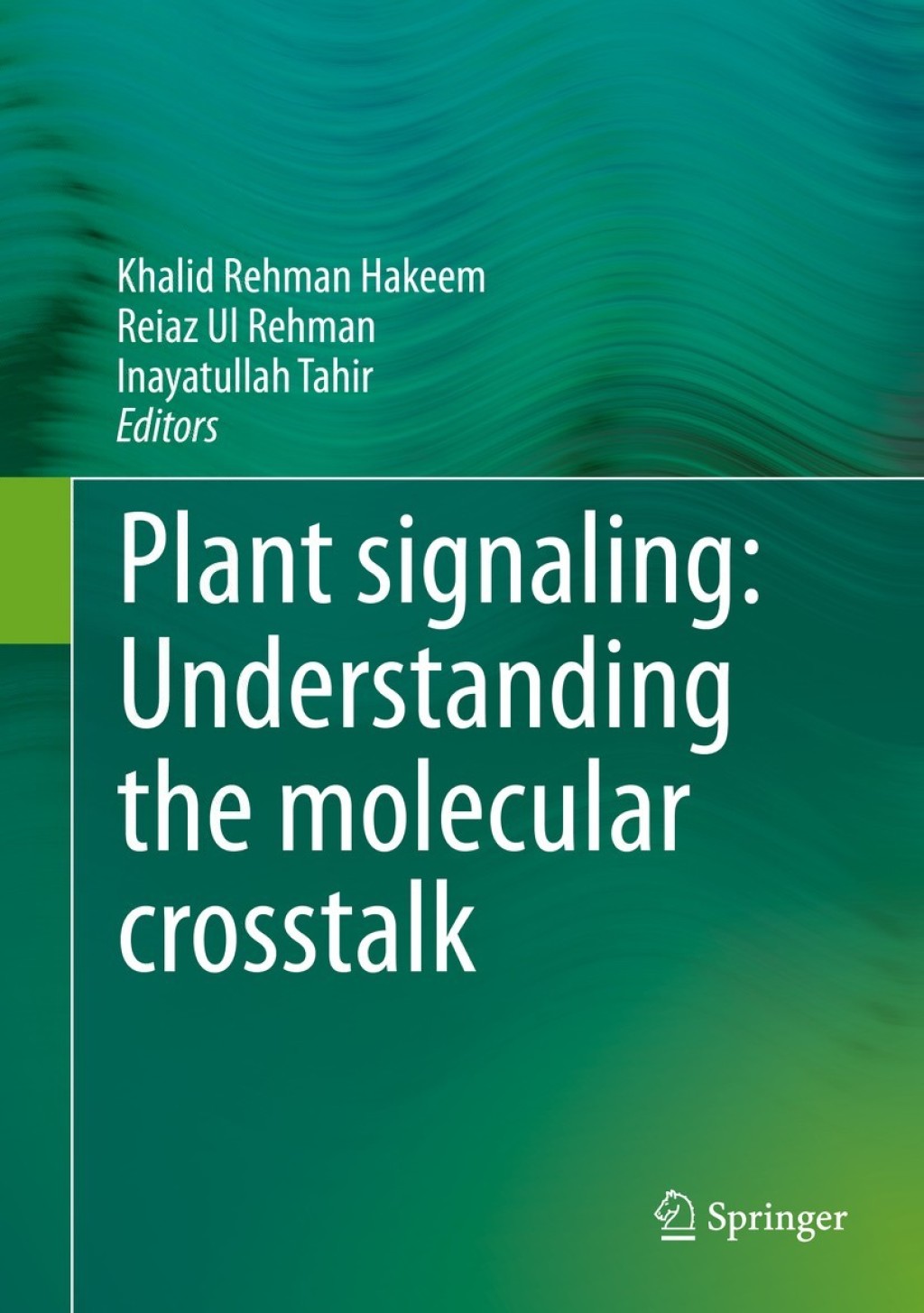 Plant signaling: Understanding the molecular crosstalk  â€“ PDF/EPUB Version Downloadable