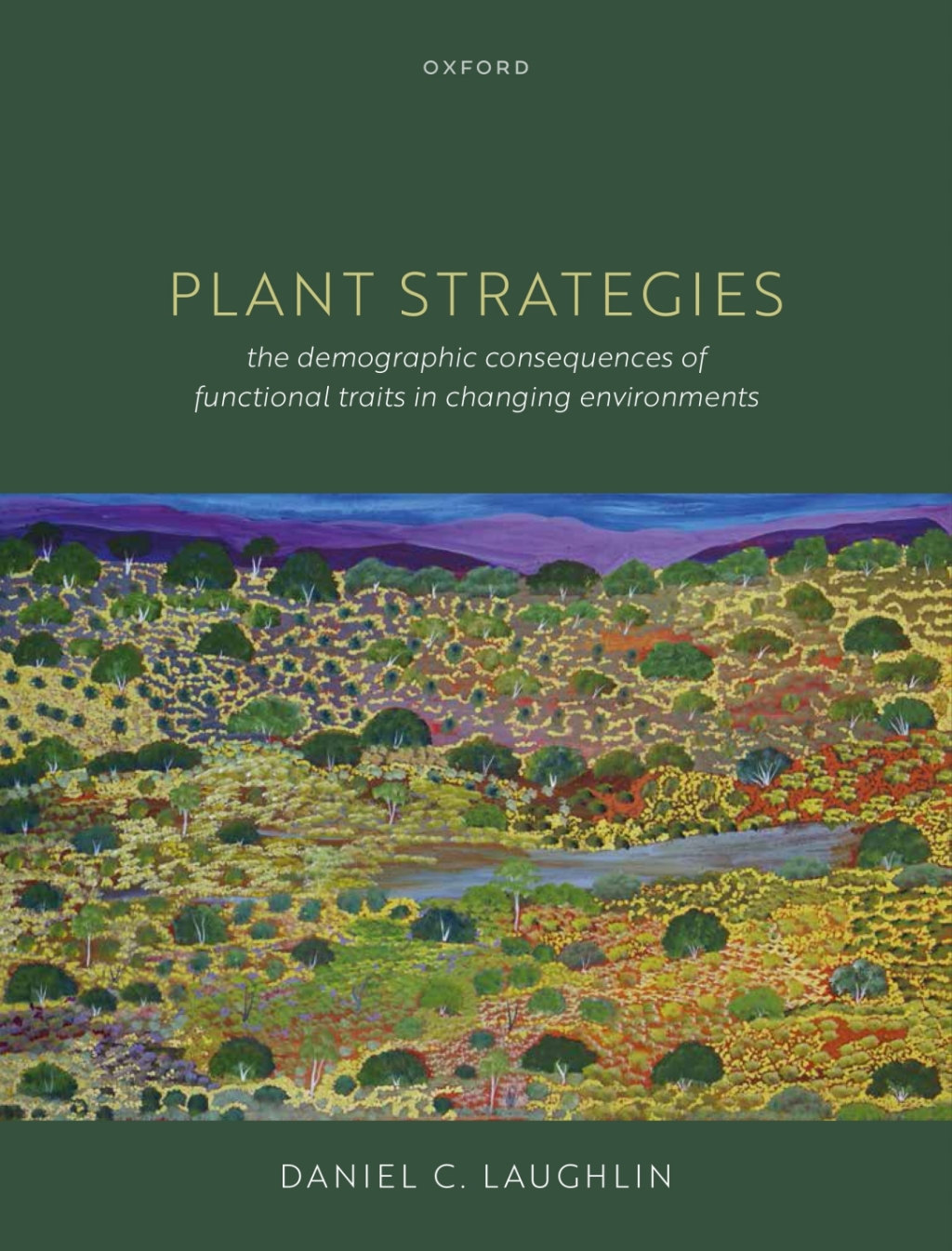 Plant Strategies The Demographic Consequences of Functional Traits in Changing Environments  â€“ PDF/EPUB Version Downloadable