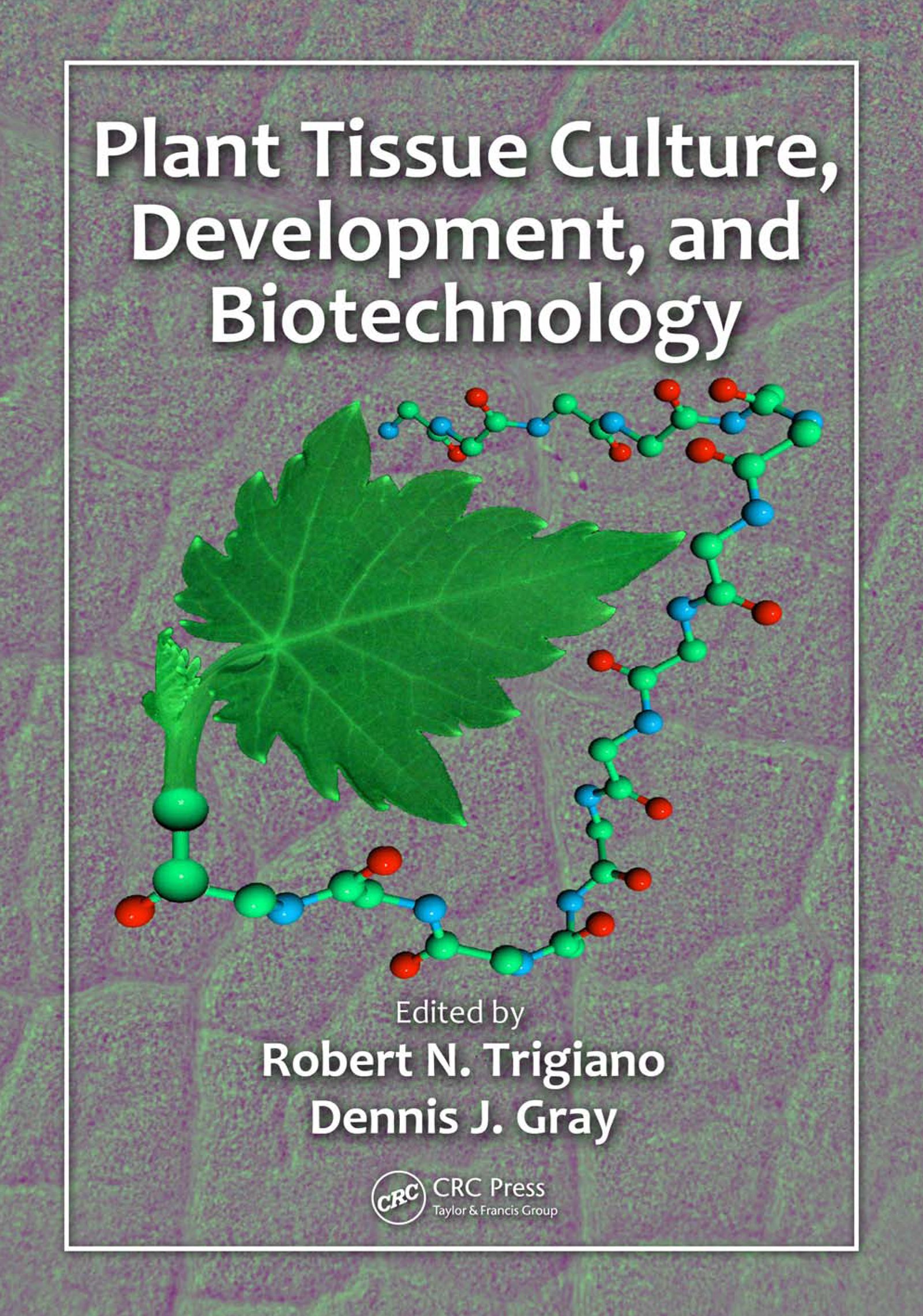 Plant Tissue Culture, Development, and Biotechnology – PDF/EPUB Version ...