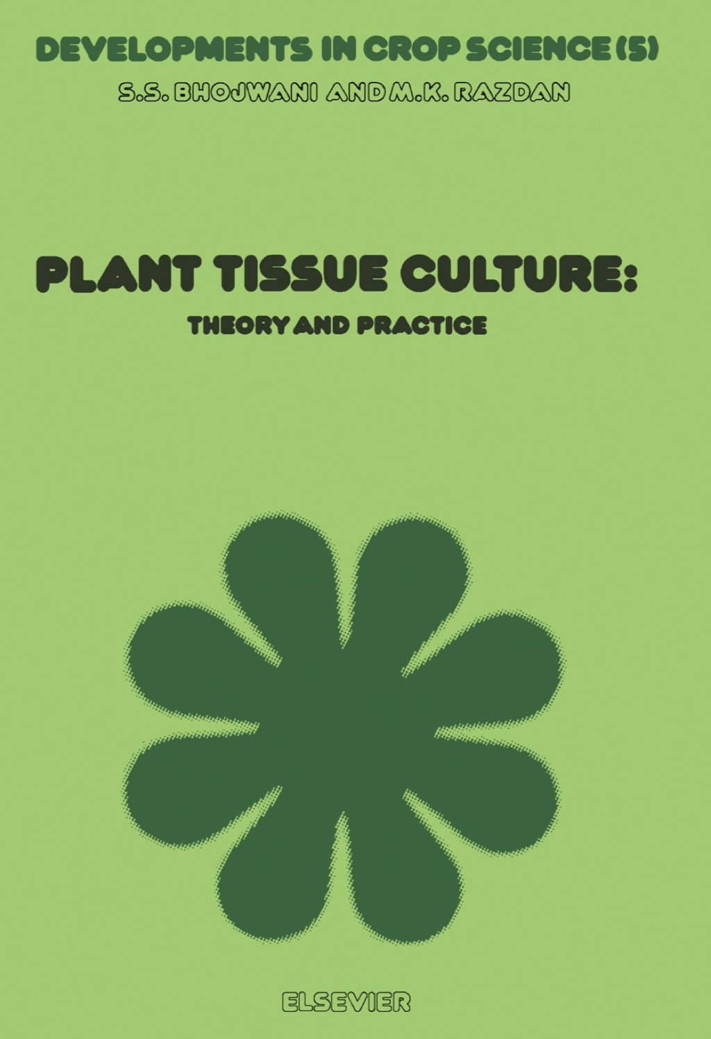 Plant Tissue Culture: Theory and Practice 1st Edition â€“ PDF/EPUB Version Downloadable
