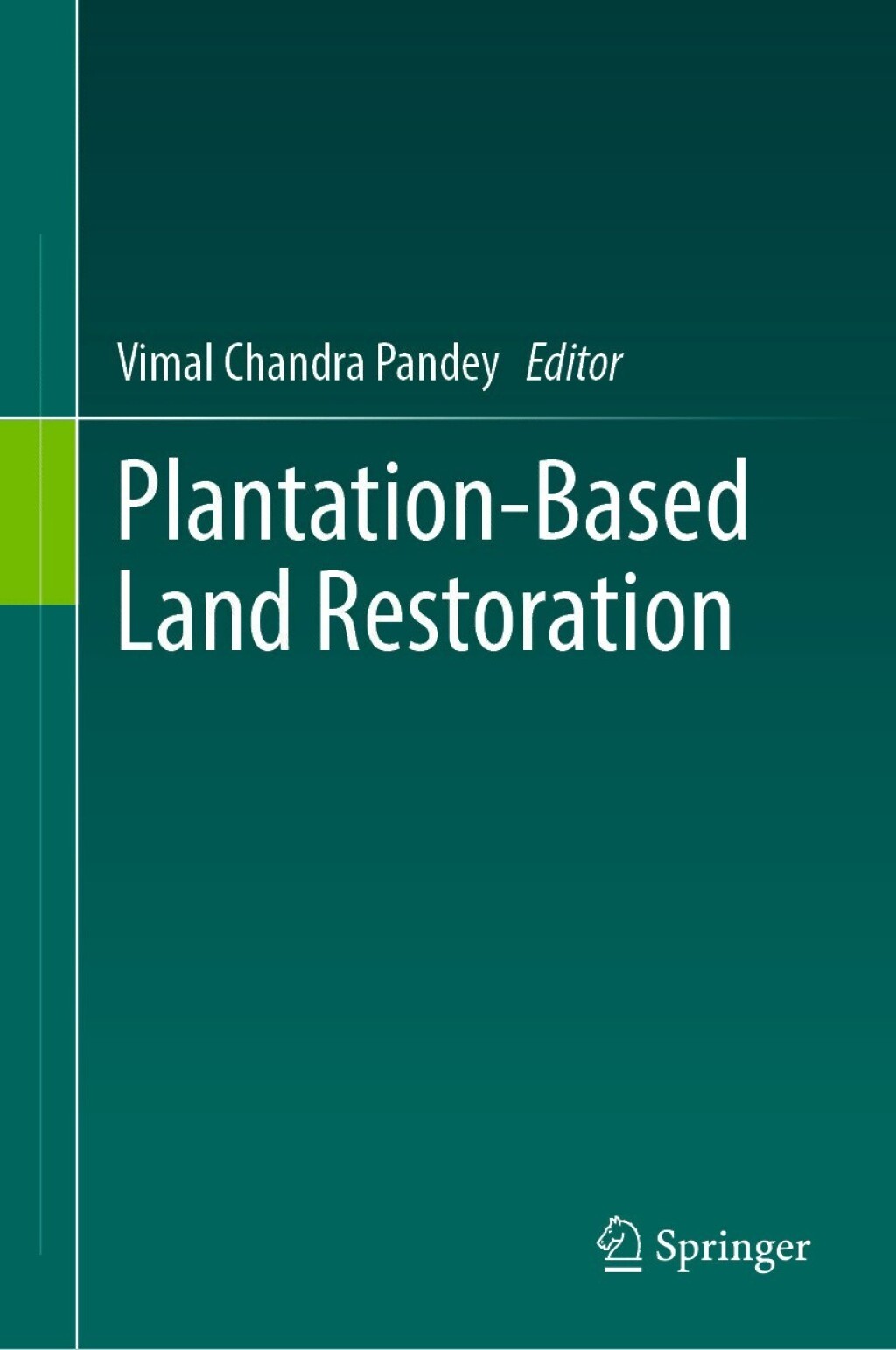 Plantation-Based Land Restoration  â€“ PDF/EPUB Version Downloadable