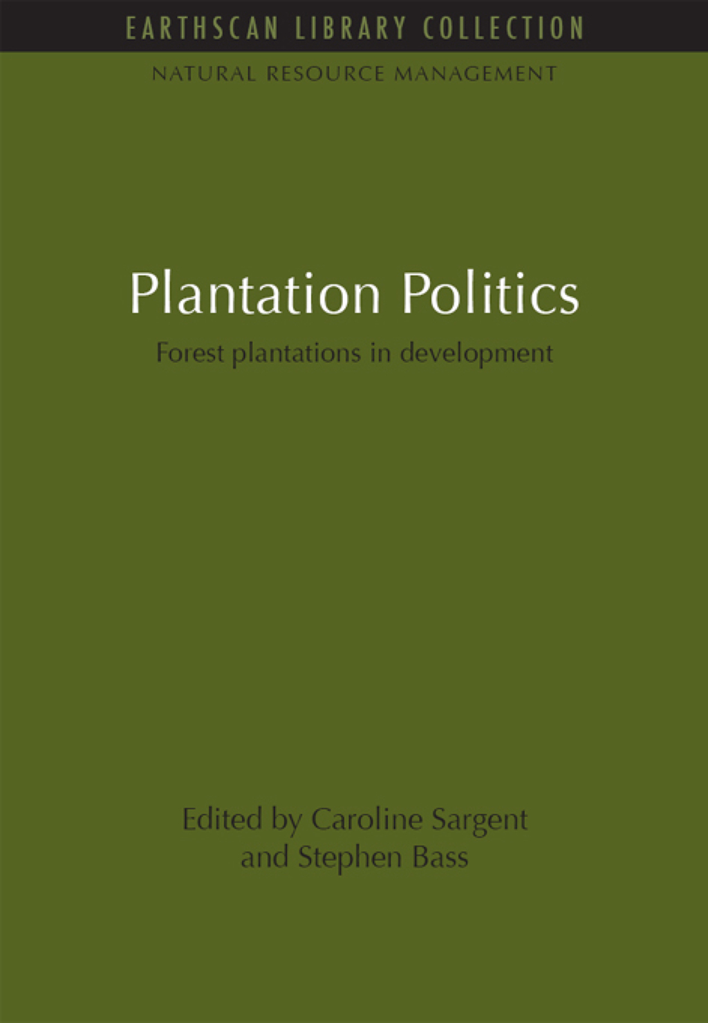 Plantation Politics Forest plantations in development 1st Edition â€“ PDF/EPUB Version Downloadable