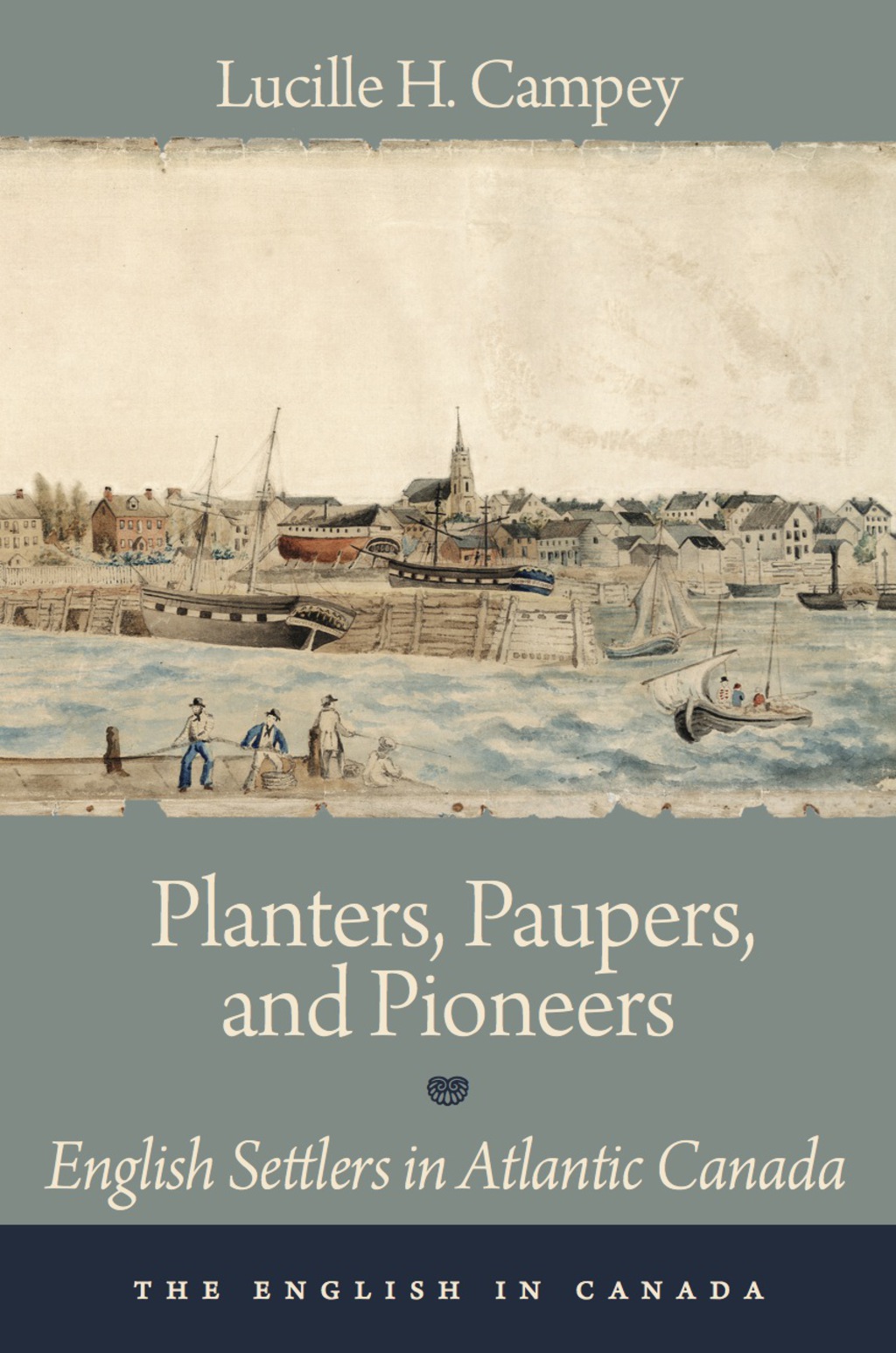 Planters, Paupers, and Pioneers English Settlers in Atlantic Canada  â€“ PDF/EPUB Version Downloadable