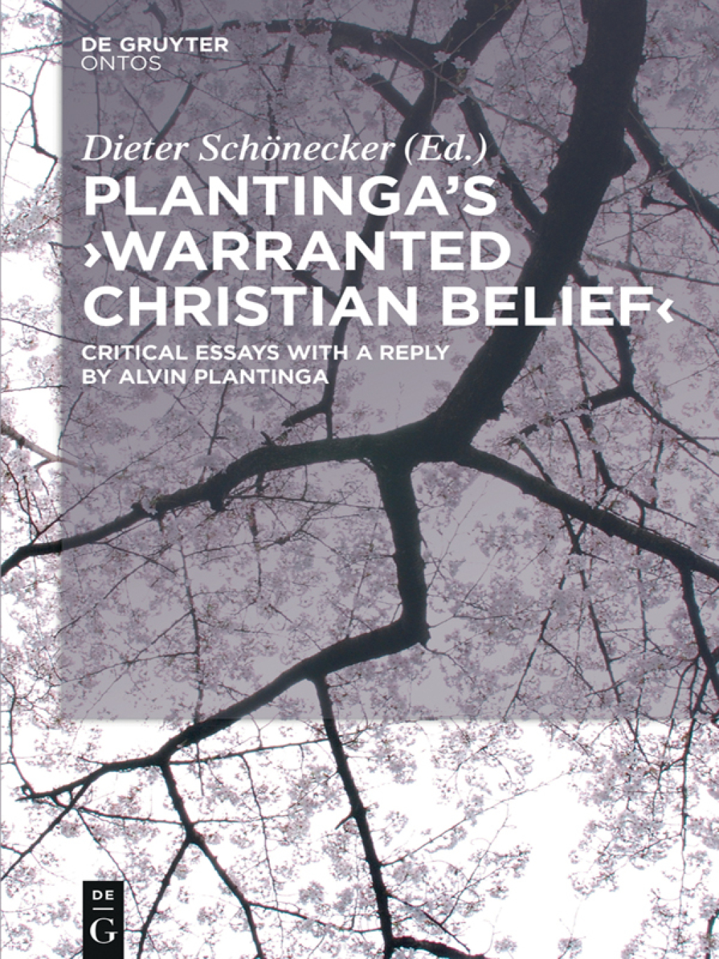 Plantinga's 'Warranted Christian Belief' Critical Essays with a Reply by Alvin Plantinga 1st Edition â€“ PDF/EPUB Version Downloadable