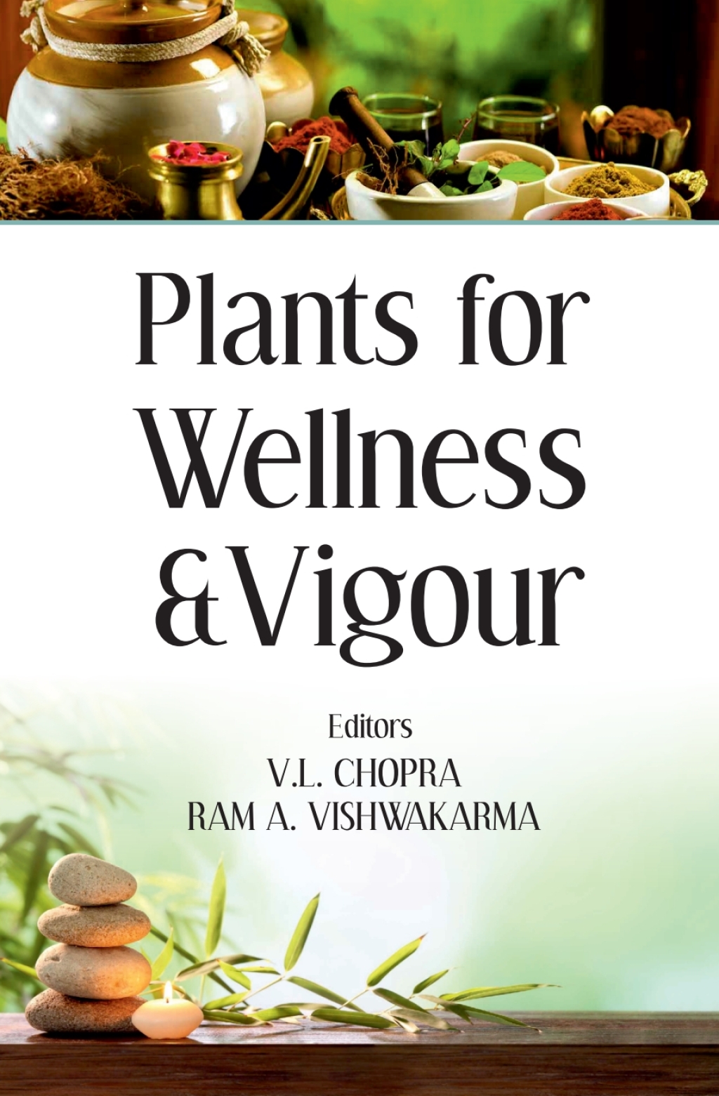 Plants for Wellness and Vigour 1st Edition â€“ PDF/EPUB Version Downloadable
