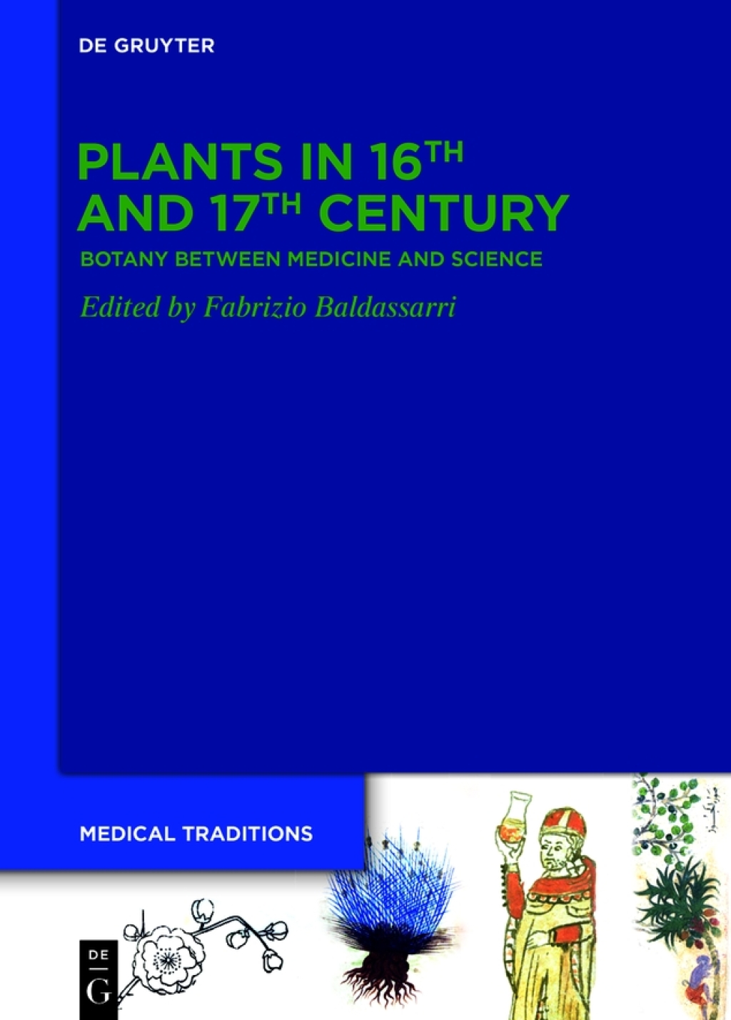 Plants in 16th and 17th Century Botany between Medicine and Science 1st Edition â€“ PDF/EPUB Version Downloadable
