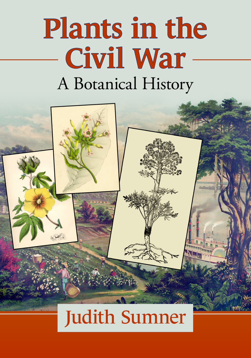 Plants in the Civil War A Botanical History - (PDF/EPUB Version)
