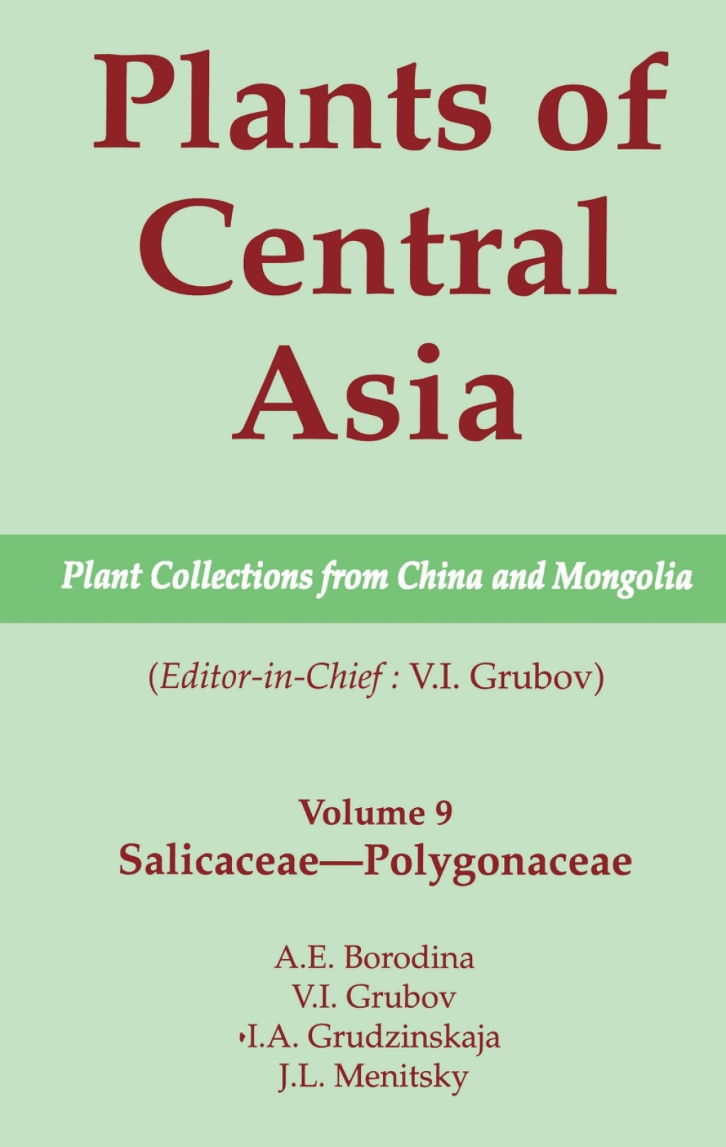 Plants of Central Asia - Plant Collection from China and Mongolia, Vol. 9 Salicaceae-Polygonaceae 1st Edition â€“ PDF/EPUB Version Downloadable