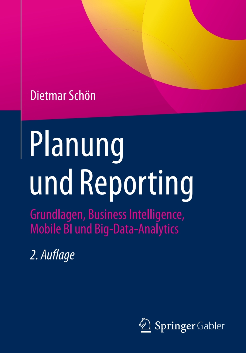 Planung und Reporting Grundlagen, Business Intelligence, Mobile BI und Big-Data-Analytics 2nd Edition â€“ PDF/EPUB Version Downloadable