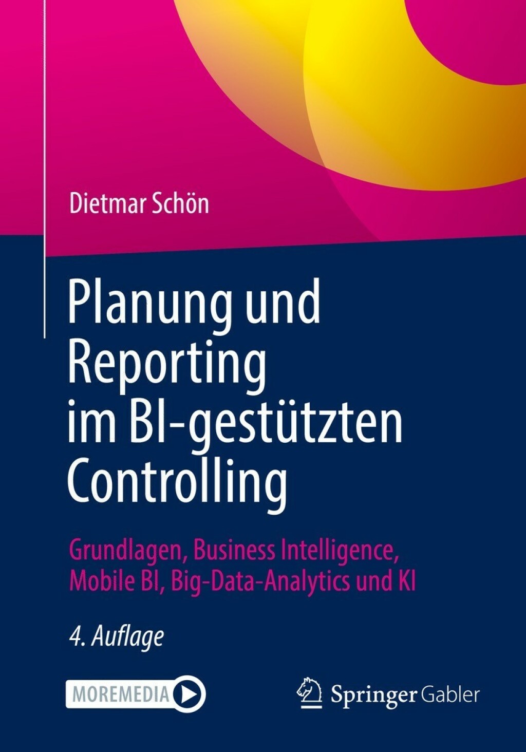 Planung und Reporting im BI-gestÃ¼tzten Controlling Grundlagen, Business Intelligence, Mobile BI, Big-Data-Analytics und KI 4th Edition â€“ PDF/EPUB Version Downloadable