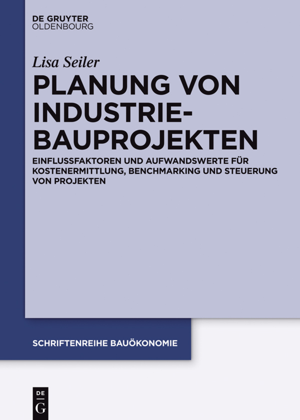 Planung von Industriebauprojekten Einflussfaktoren und Aufwandswerte fÃ¼r Kostenermittlung, Benchmarking und Steuerung von Projekten 1st Edition â€“ PDF/EPUB Version Downloadable
