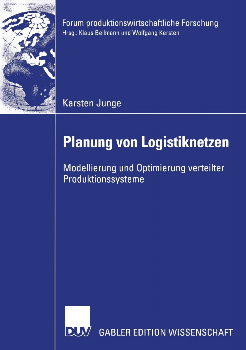 Planung von Logistiknetzen Modellierung und Optimierung verteilter Produktionssysteme  â€“ PDF/EPUB Version Downloadable