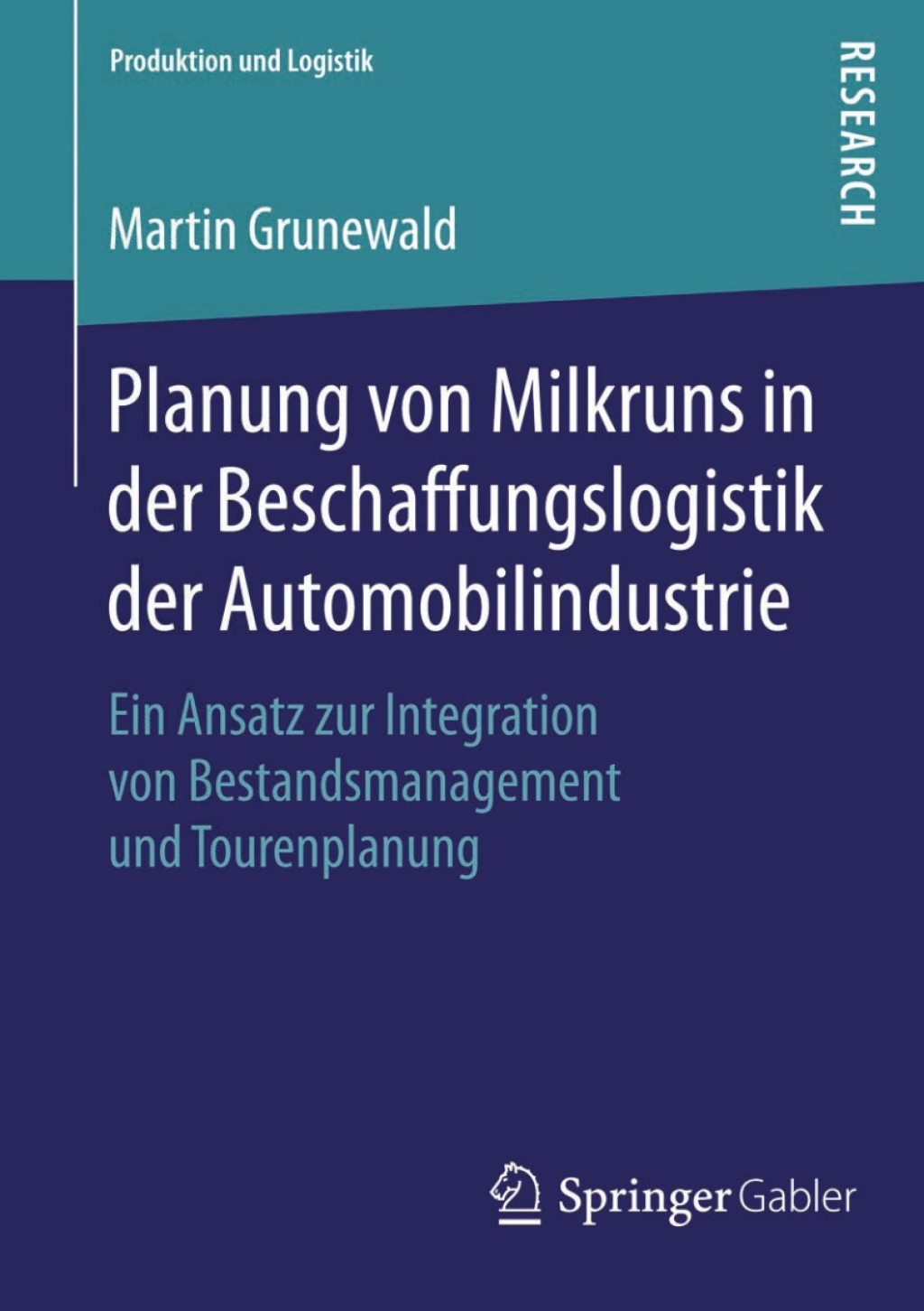 Planung von Milkruns in der Beschaffungslogistik der Automobilindustrie Ein Ansatz zur Integration von Bestandsmanagement und Tourenplanung  â€“ PDF/EPUB Version Downloadable