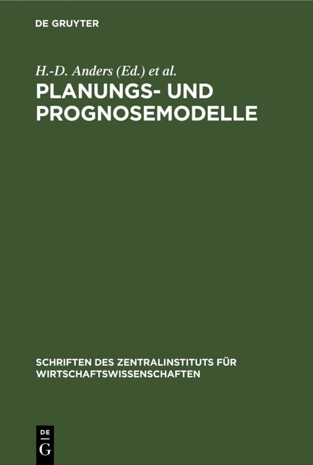 Planungs- und Prognosemodelle Erfahrungen, Probleme, Entwicklungstendenzen 1st Edition â€“ PDF/EPUB Version Downloadable