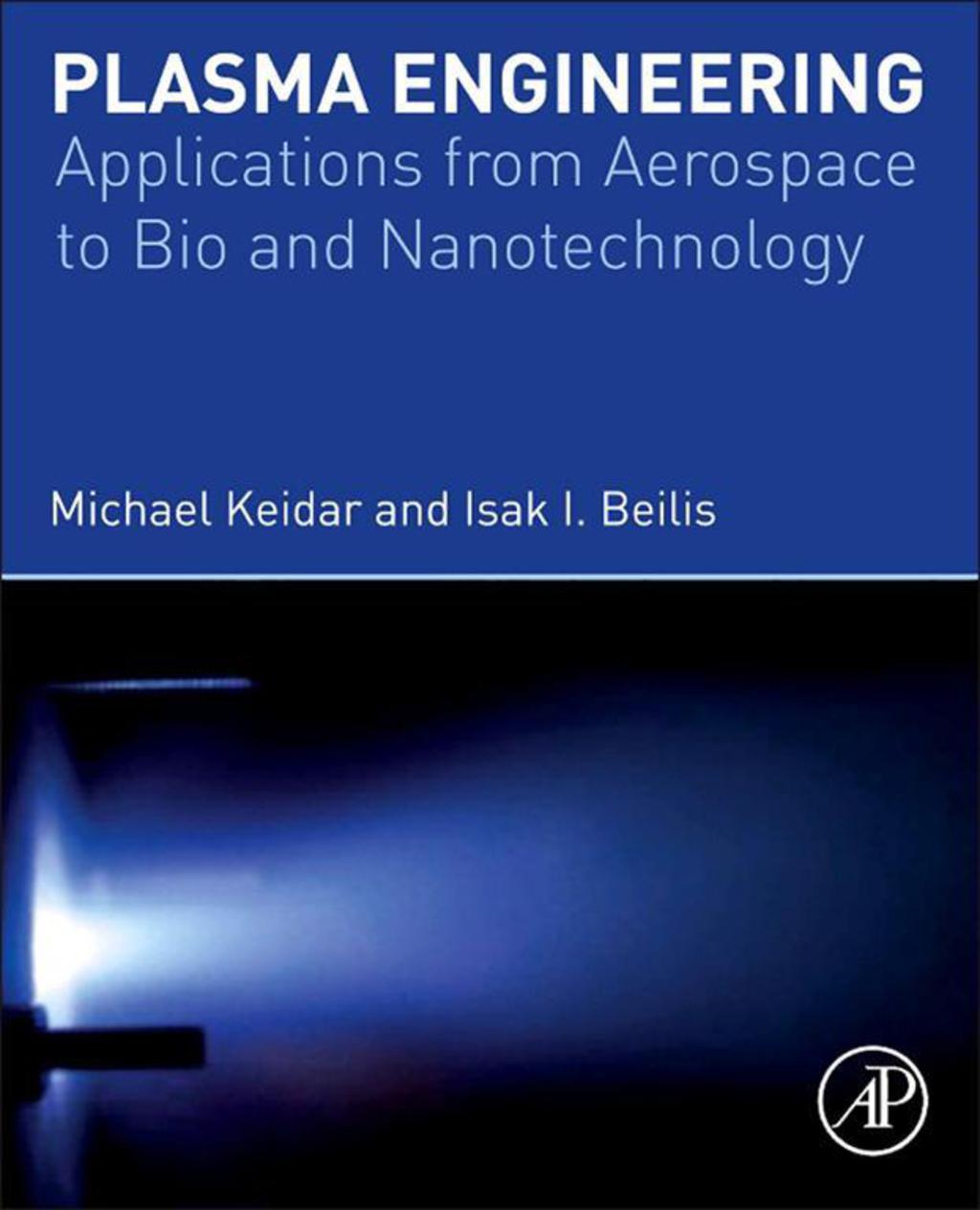 Plasma Engineering: Applications from Aerospace to Bio and Nanotechnology  â€“ PDF/EPUB Version Downloadable