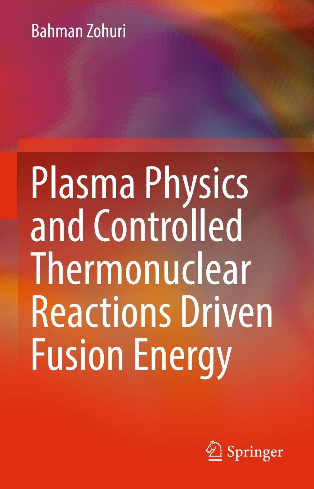 Plasma Physics and Controlled Thermonuclear Reactions Driven Fusion Energy  â€“ PDF/EPUB Version Downloadable
