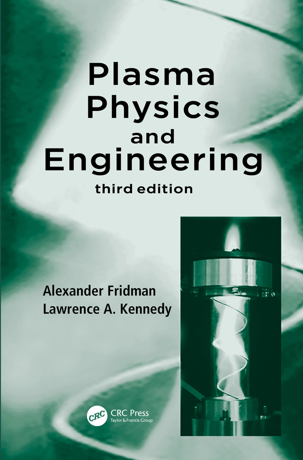 Plasma Physics and Engineering 3rd Edition â€“ PDF/EPUB Version Downloadable