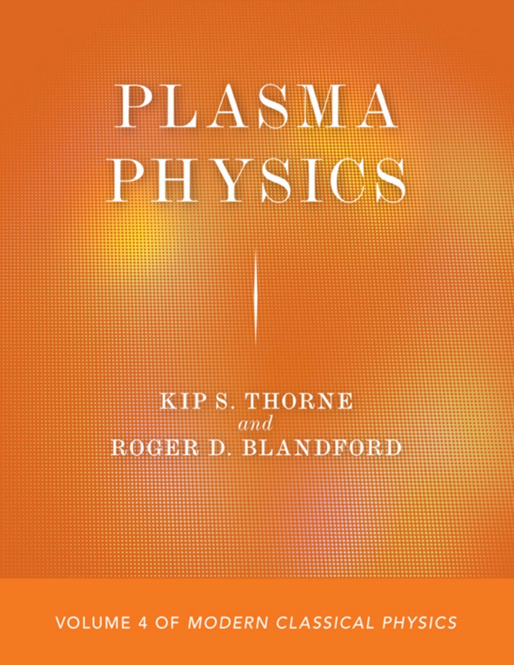Plasma Physics Volume 4 of Modern Classical Physics  â€“ PDF/EPUB Version Downloadable