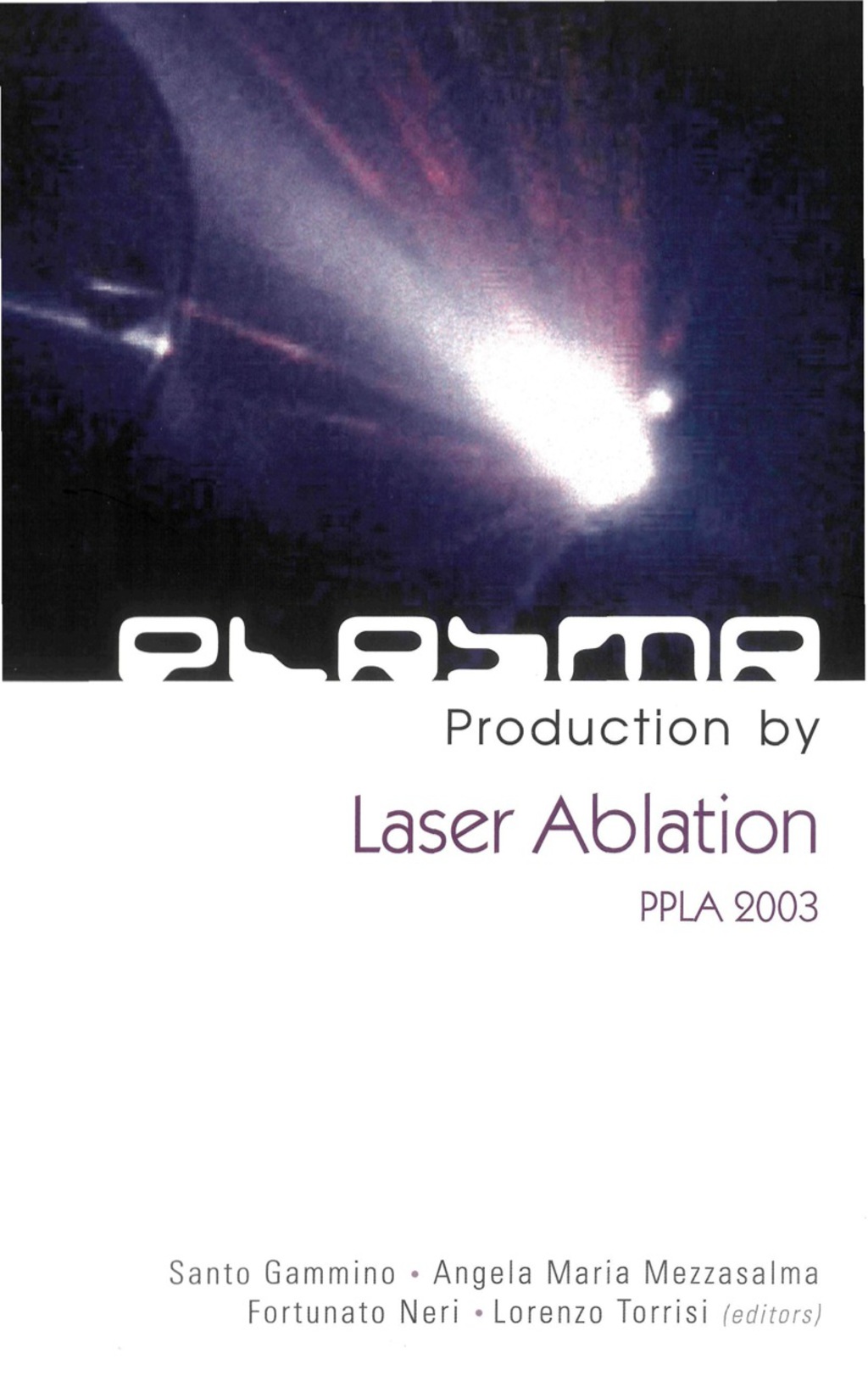 PLASMA PRODUCTION BY LASER ABLATION  â€“ PDF/EPUB Version Downloadable