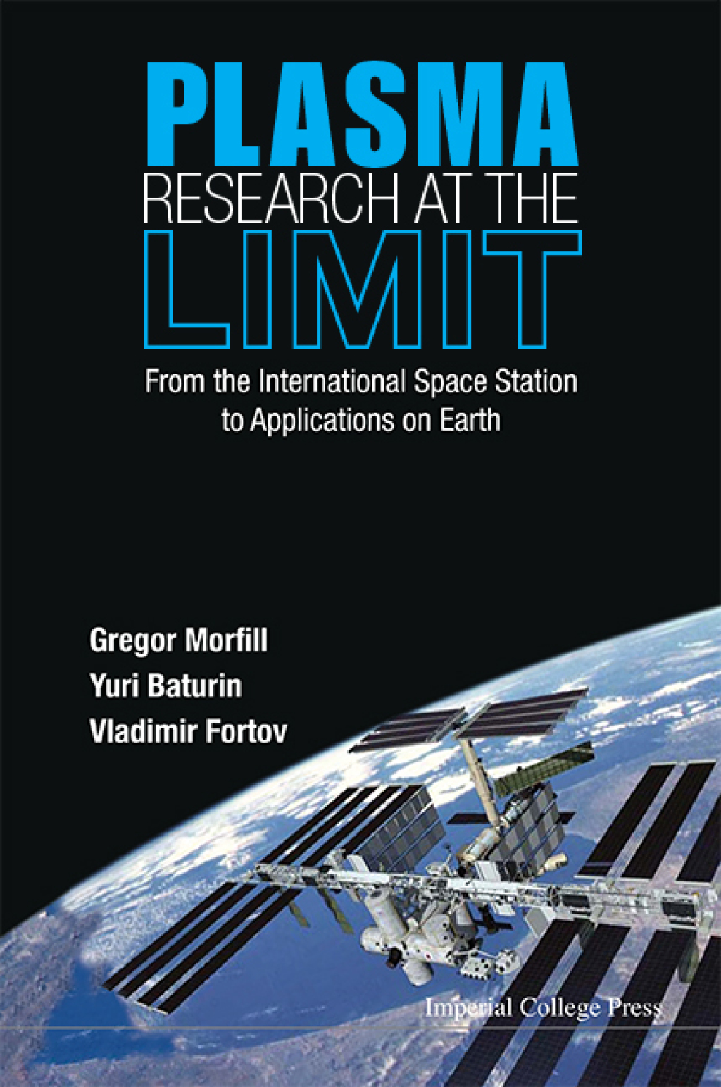 Plasma Research at the Limit: From the International Space Station to Applications on Earth(With DVD-ROM) - (PDF/EPUB Version)