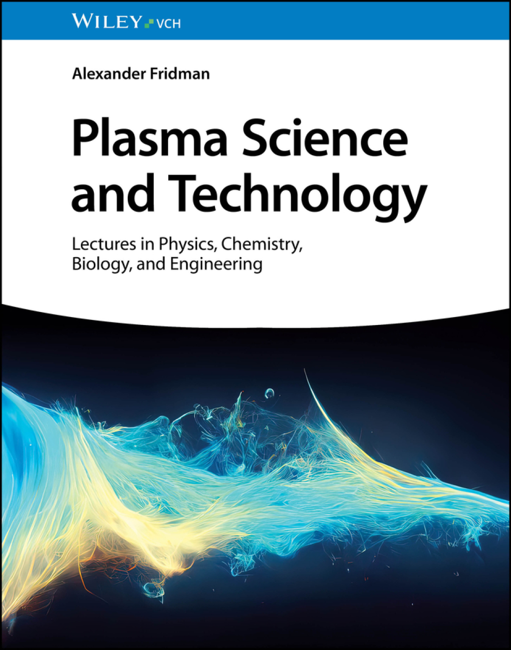Plasma Science and Technology Lectures in Physics, Chemistry, Biology, and Engineering 1st Edition â€“ PDF/EPUB Version Downloadable