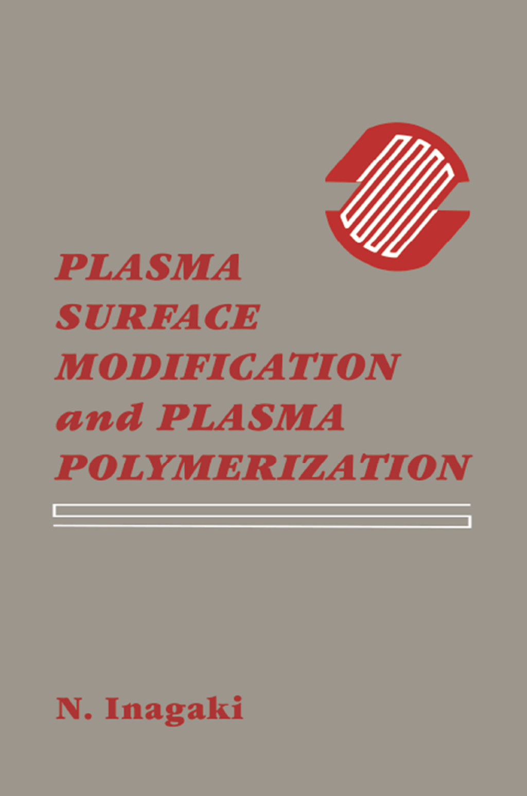 Plasma Surface Modification and Plasma Polymerization 1st Edition â€“ PDF/EPUB Version Downloadable