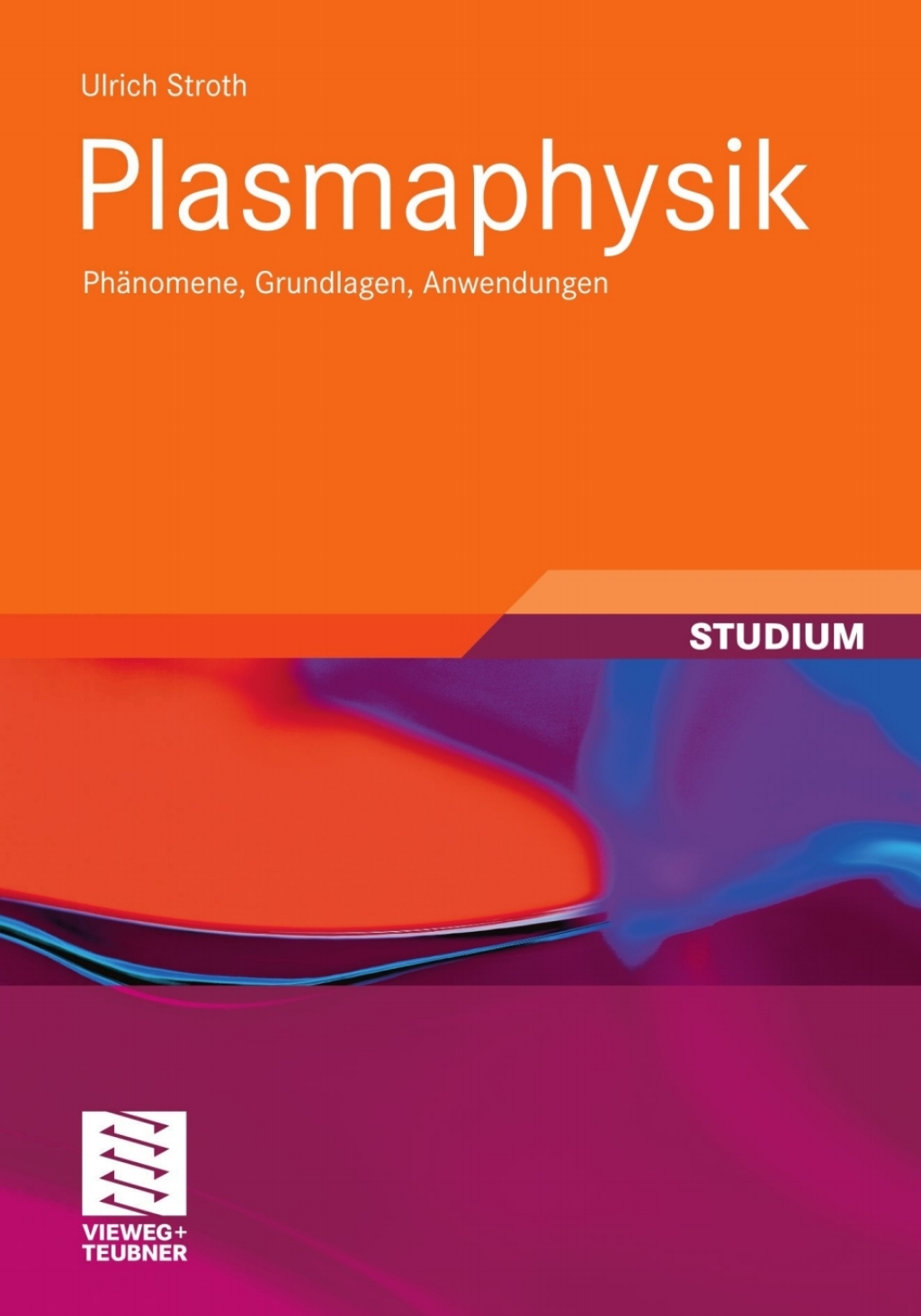 Plasmaphysik PhÃ¤nomene, Grundlagen, Anwendungen  â€“ PDF/EPUB Version Downloadable