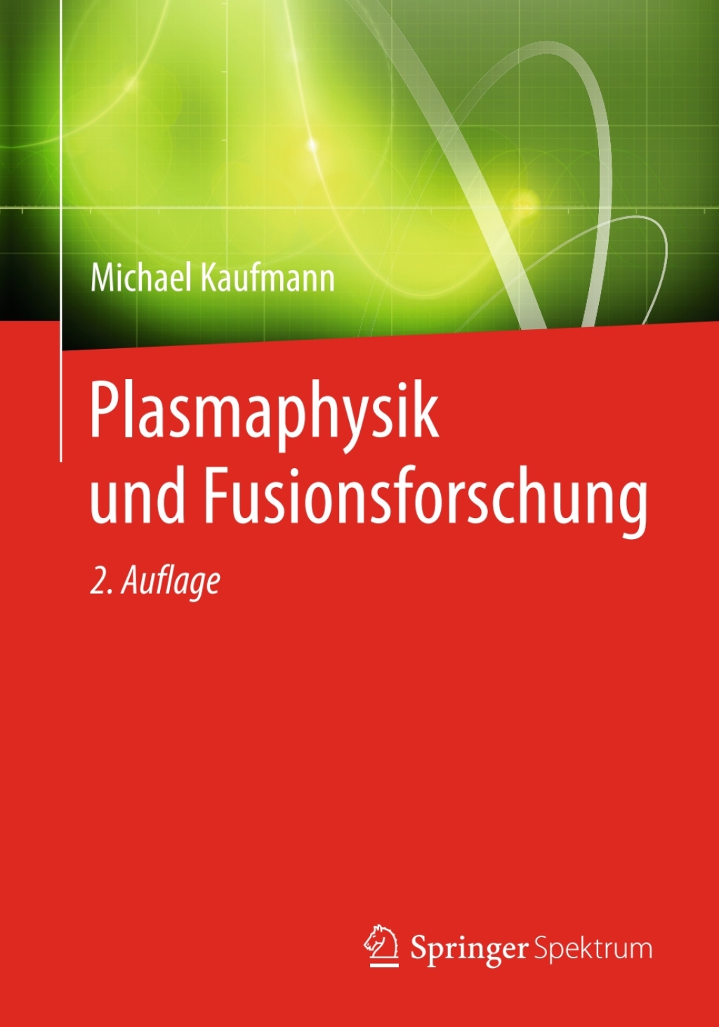 Plasmaphysik und Fusionsforschung 2nd Edition â€“ PDF/EPUB Version Downloadable